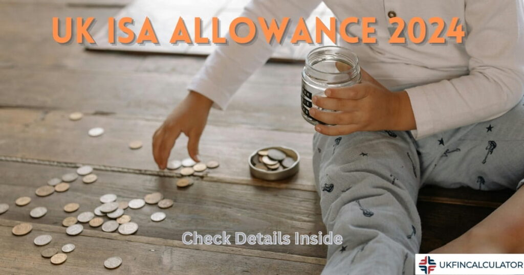 UK ISA Allowance 2024